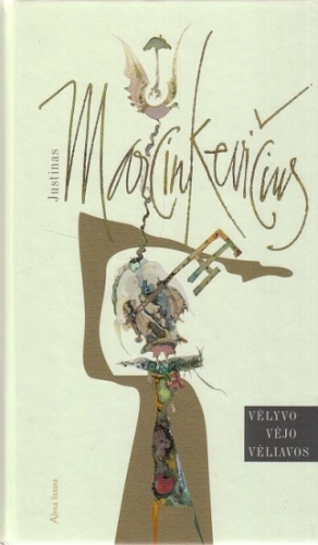 Vėlyvo vėjo vėliavos: eilėraščiai / Justinas Marcinkevičius. - Vilnius: Alma littera, 2009. - 206 p. - ISBN 978-9955-38-392-5