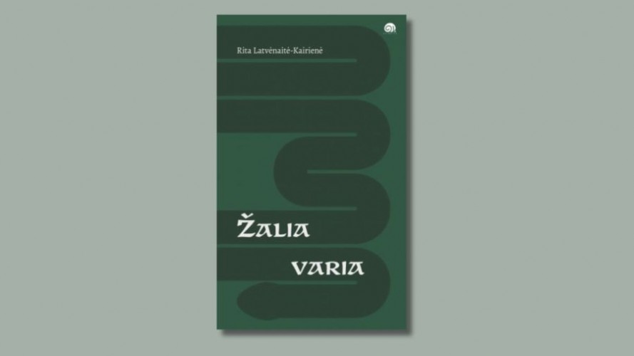 Žalia varia: romanas / Rita Latvėnaitė-Kairienė. &ndash; Vilnius: Slinktys, 2024. &ndash; 347 p. &ndash; ISBN 978-609-8286-75-5